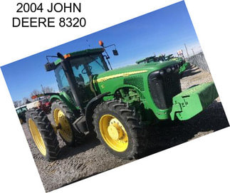 2004 JOHN DEERE 8320