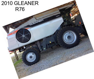 2010 GLEANER R76