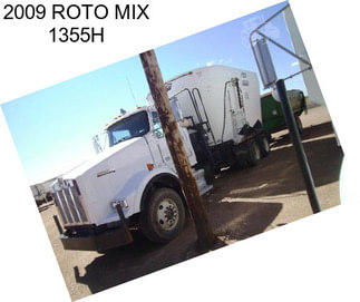 2009 ROTO MIX 1355H