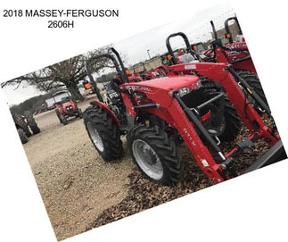 2018 MASSEY-FERGUSON 2606H