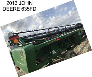 2013 JOHN DEERE 635FD