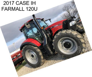 2017 CASE IH FARMALL 120U