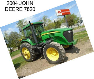 2004 JOHN DEERE 7820