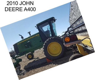 2010 JOHN DEERE A400