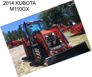 2014 KUBOTA M110GX