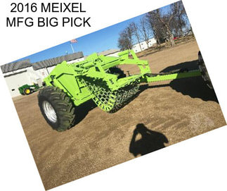 2016 MEIXEL MFG BIG PICK