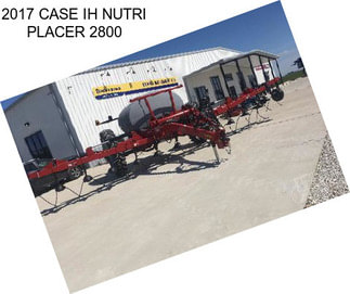 2017 CASE IH NUTRI PLACER 2800