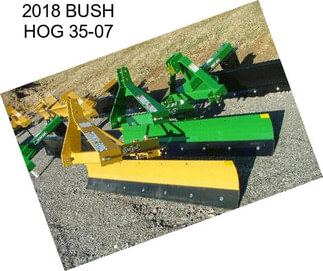 2018 BUSH HOG 35-07