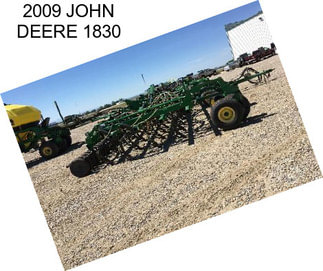 2009 JOHN DEERE 1830