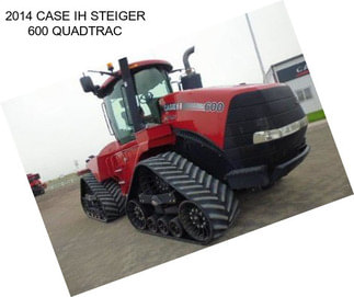 2014 CASE IH STEIGER 600 QUADTRAC