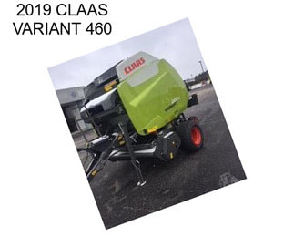 2019 CLAAS VARIANT 460