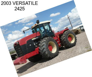 2003 VERSATILE 2425