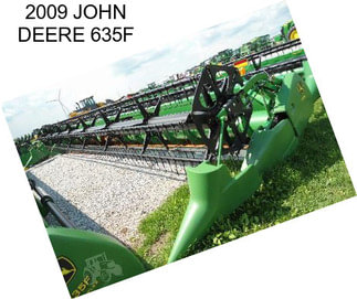 2009 JOHN DEERE 635F