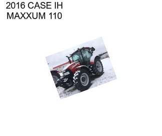 2016 CASE IH MAXXUM 110