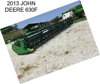 2013 JOHN DEERE 630F