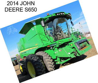 2014 JOHN DEERE S650