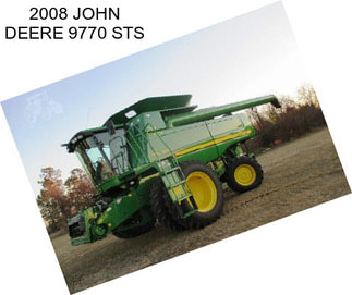 2008 JOHN DEERE 9770 STS