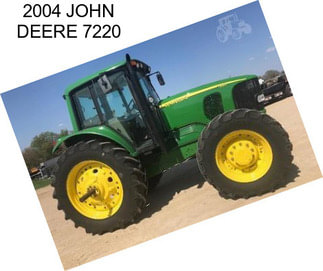 2004 JOHN DEERE 7220