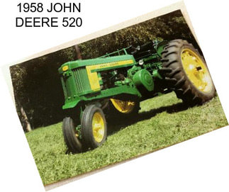 1958 JOHN DEERE 520