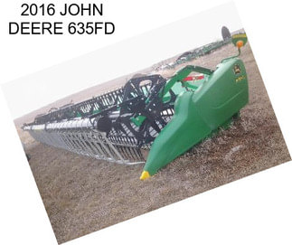 2016 JOHN DEERE 635FD