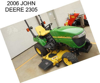 2006 JOHN DEERE 2305