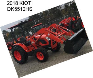 2018 KIOTI DK5510HS