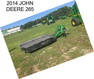 2014 JOHN DEERE 265