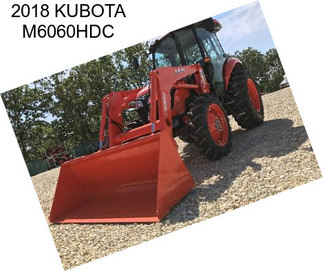 2018 KUBOTA M6060HDC