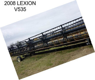 2008 LEXION V535