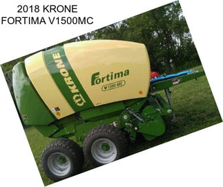 2018 KRONE FORTIMA V1500MC