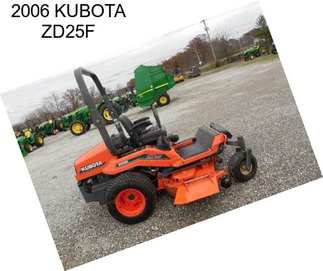 2006 KUBOTA ZD25F