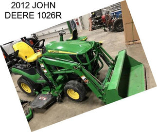 2012 JOHN DEERE 1026R