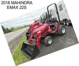 2018 MAHINDRA EMAX 22S