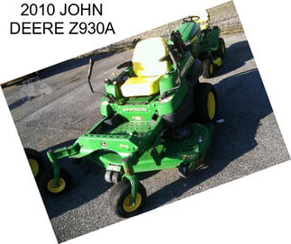 2010 JOHN DEERE Z930A