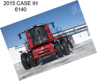 2015 CASE IH 6140