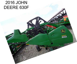 2016 JOHN DEERE 630F