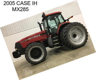 2005 CASE IH MX285