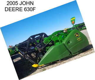 2005 JOHN DEERE 630F