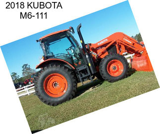 2018 KUBOTA M6-111