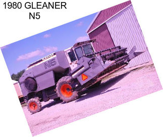 1980 GLEANER N5