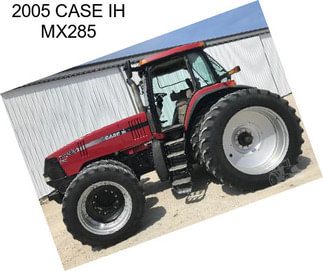 2005 CASE IH MX285