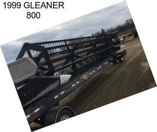 1999 GLEANER 800