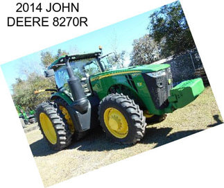 2014 JOHN DEERE 8270R