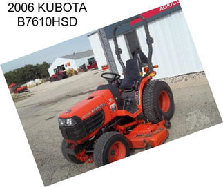 2006 KUBOTA B7610HSD