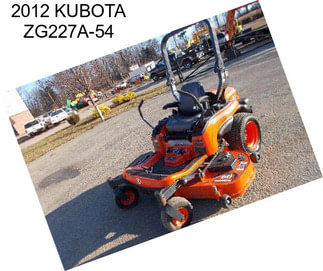 2012 KUBOTA ZG227A-54