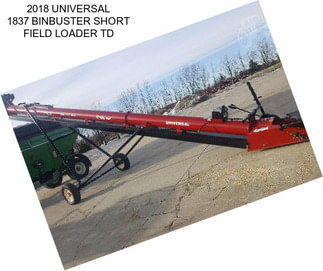 2018 UNIVERSAL 1837 BINBUSTER SHORT FIELD LOADER TD