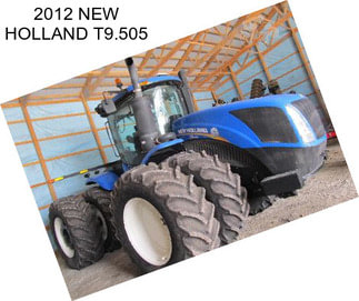 2012 NEW HOLLAND T9.505