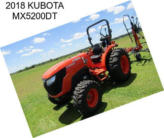 2018 KUBOTA MX5200DT