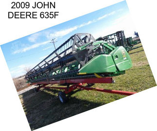 2009 JOHN DEERE 635F