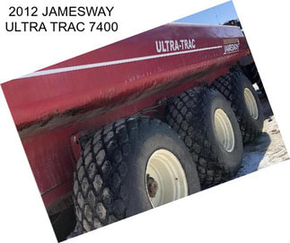 2012 JAMESWAY ULTRA TRAC 7400